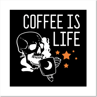 Coffee is Life - For Coffee Addicts Posters and Art